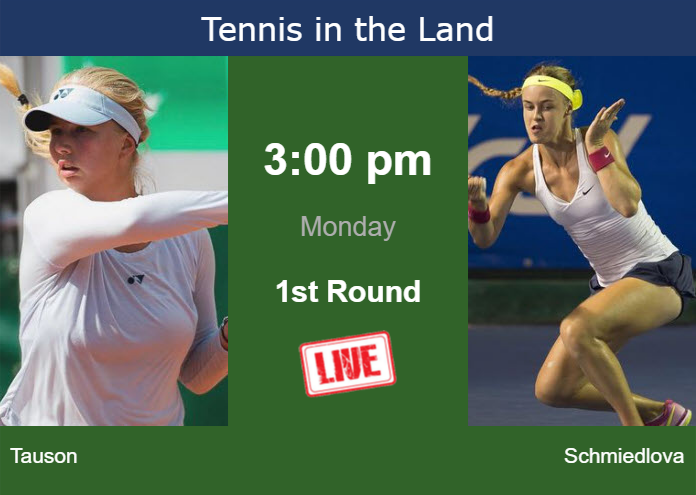Monday Live Streaming Clara Tauson vs Anna Schmiedlova