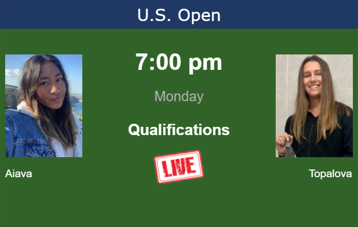 How to watch Aiava vs. Topalova on live streaming at the U.S. Open on Monday