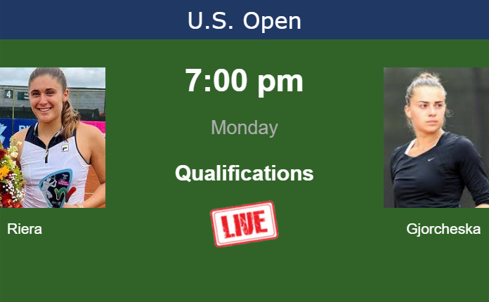 How to watch Riera vs. Gjorcheska on live streaming at the U.S. Open on Monday