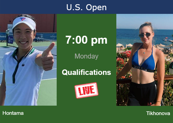 How to watch Hontama vs. Tikhonova on live streaming at the U.S. Open on Monday