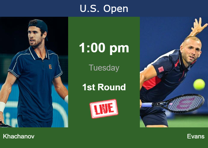 Tuesday Live Streaming Karen Khachanov Vs Daniel Evans Tuesday Live Streaming Karen Khachanov vs Daniel Evans