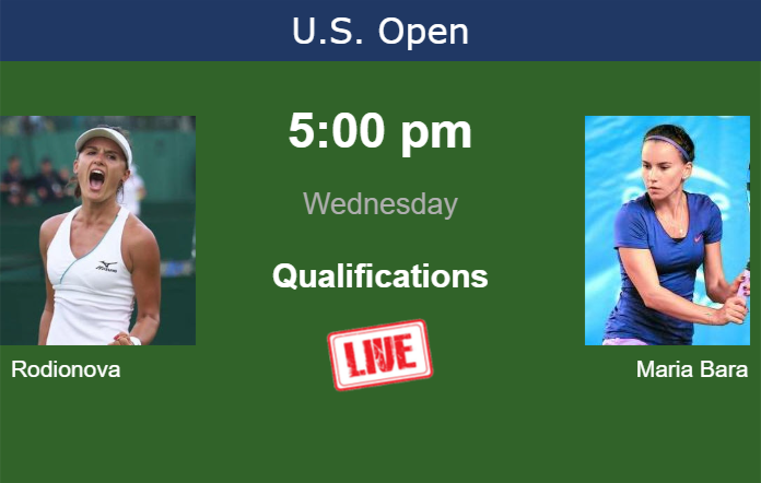 How to watch Rodionova vs. Maria Bara on live streaming at the U.S. Open on Wednesday