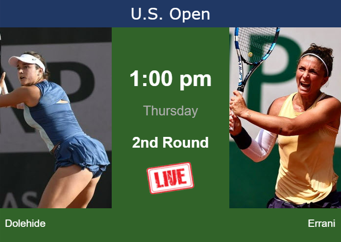 Wednesday Live Streaming Caroline Dolehide vs Sara Errani