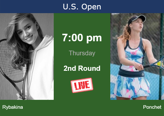 Wednesday Live Streaming Elena Rybakina vs Jessika Ponchet
