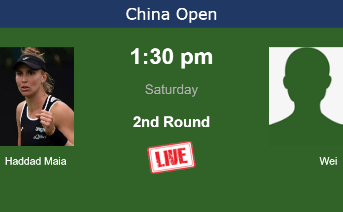 How to watch Haddad Maia vs. Wei on live streaming in Beijing on Saturday