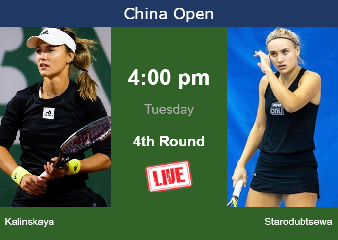 How to watch Kalinskaya vs. Starodubtsewa on live streaming in Beijing on Tuesday