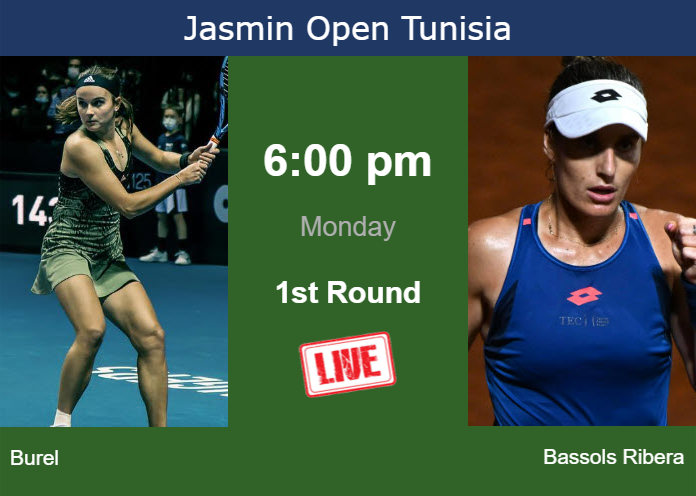 How to watch Burel vs. Bassols Ribera on live streaming in Monastir on Monday