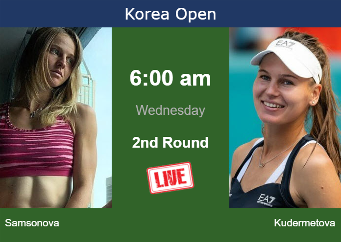 How to watch Samsonova vs. Kudermetova on live streaming in Seoul on Wednesday