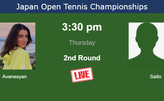 Wednesday Live Streaming Elina Avanesyan vs Sara Saito