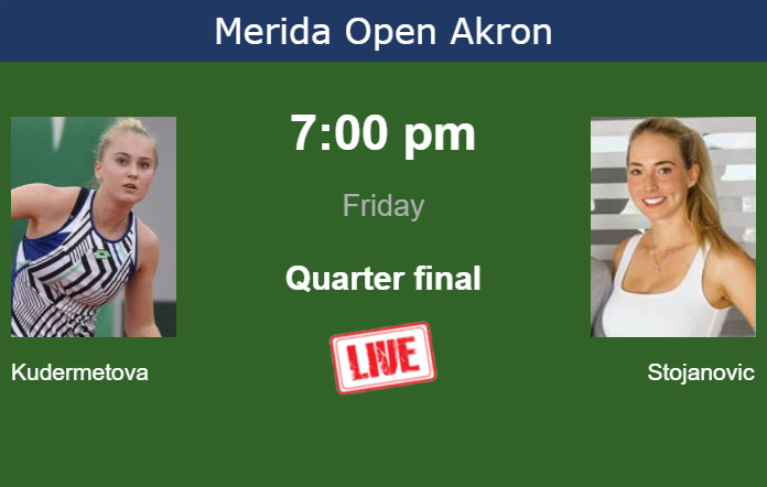 How to watch Kudermetova vs. Stojanovic on live streaming in Merida on Friday