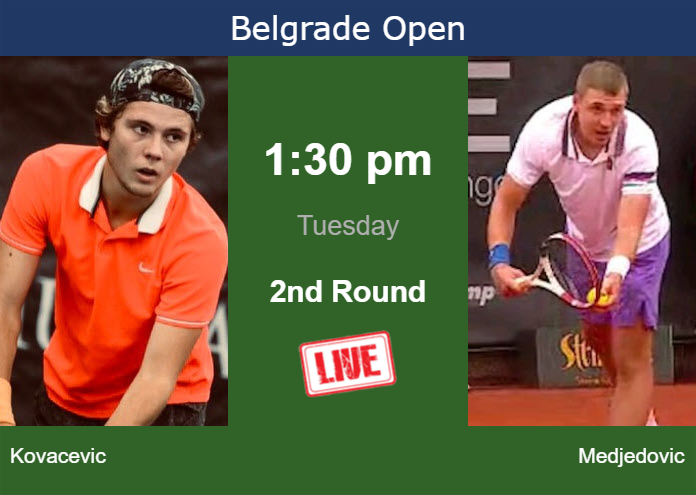 Tuesday Live Streaming Aleksandar Kovacevic vs Hamad Medjedovic