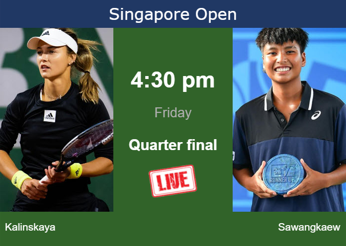 How to watch Kalinskaya vs. Sawangkaew on live streaming in Singapore on Friday Friday Live Streaming Anna Kalinskaya vs Mananchaya Sawangkaew