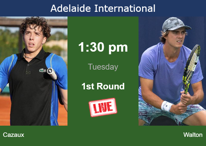 Monday Live Streaming Arthur Cazaux vs Adam Walton