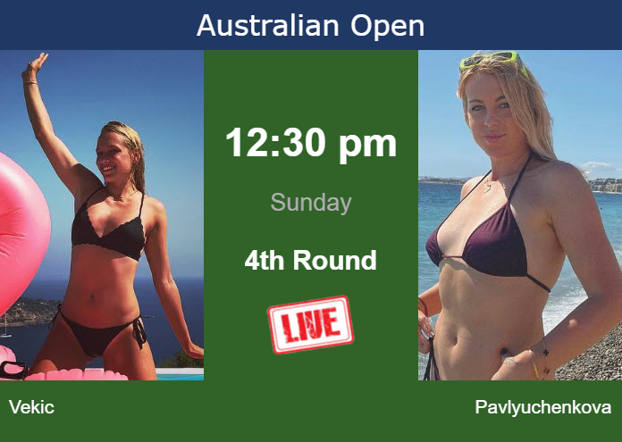 How to watch Vekic vs. Pavlyuchenkova on live streaming at the Australian Open on Sunday