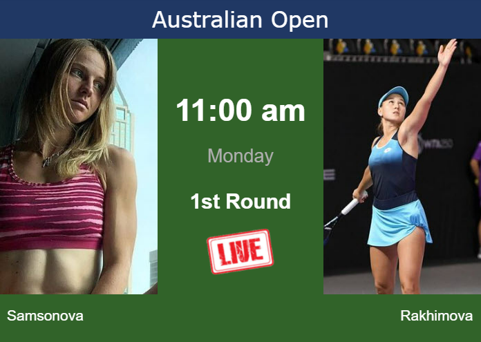 How to watch Samsonova vs. Rakhimova on live streaming at the Australian Open on Monday