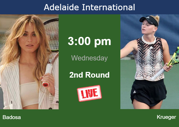 Tuesday Live Streaming Paula Badosa vs Ashlyn Krueger