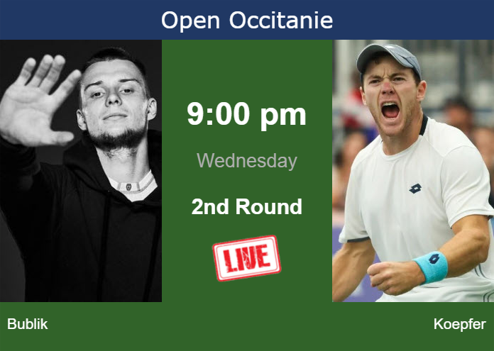 How to watch Bublik vs. Koepfer on live streaming in Montpellier on Wednesday Wednesday Live Streaming Alexander Bublik vs Dominik Koepfer