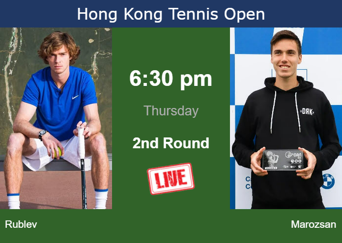 How to watch Rublev vs. Marozsan on live streaming in Hong Kong on Thursday Wednesday Live Streaming Andrey Rublev vs Fabian Marozsan