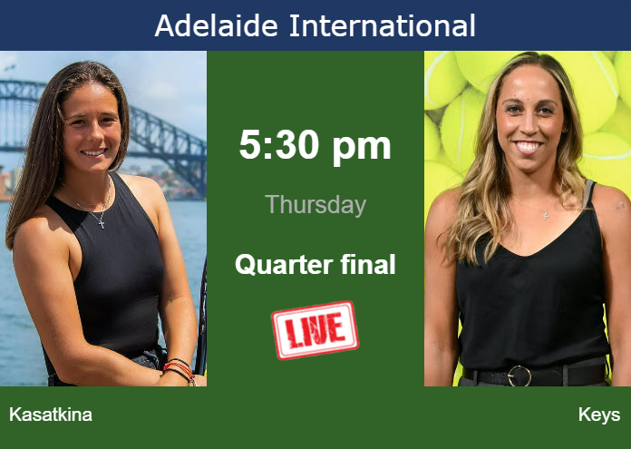 How to watch Kasatkina vs. Keys on live streaming in Adelaide on Thursday Wednesday Live Streaming Daria Kasatkina vs Madison Keys