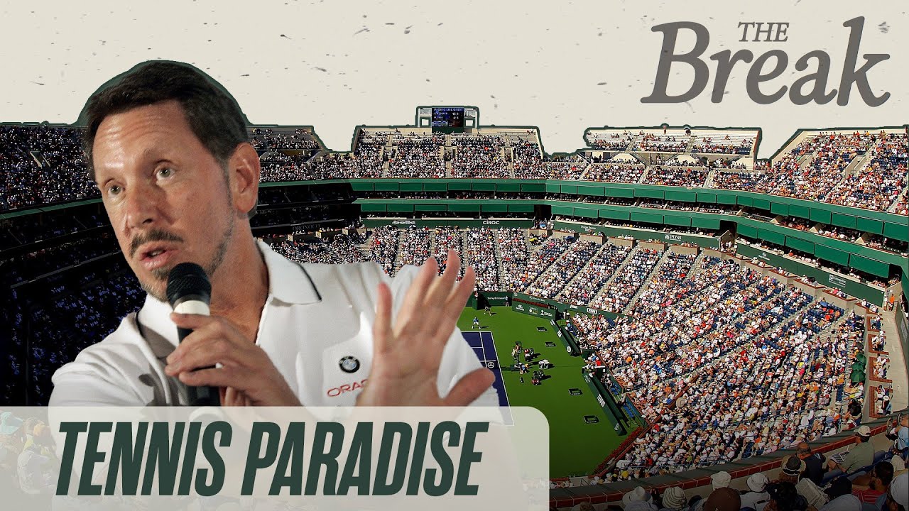 How billionaire Larry Ellison has created a Tennis Paradise in Indian Wells