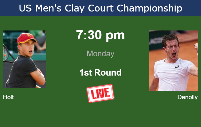 Monday Live Streaming Brandon Holt vs Corentin Denolly