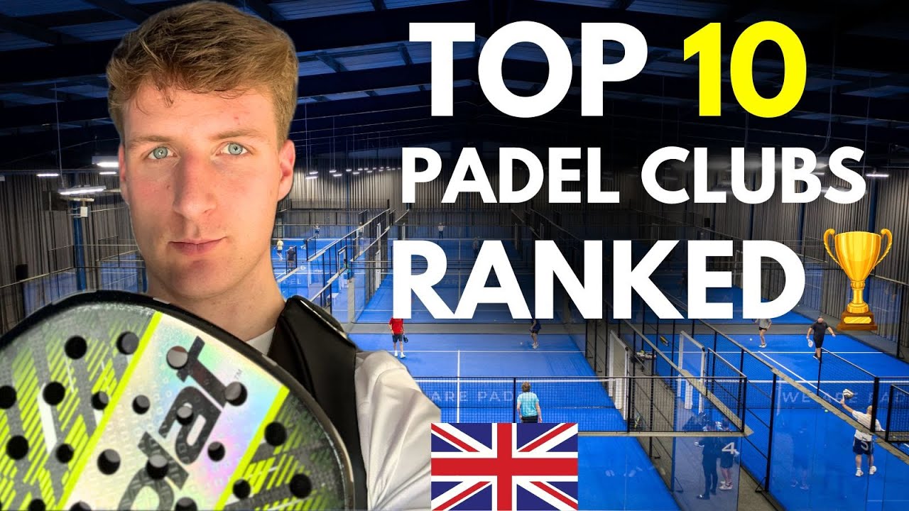 The top ten padel clubs in the United Kingdom