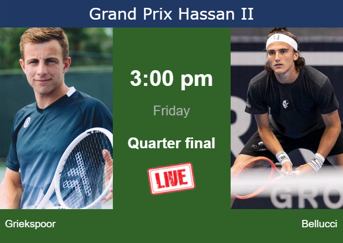 How to watch Griekspoor vs. Bellucci on live streaming in Marrakech on Friday Friday Live Streaming Tallon Griekspoor vs Mattia Bellucci