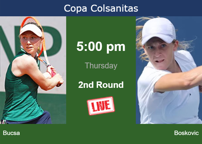 Thursday Live Streaming Cristina Bucsa vs Lea Boskovic