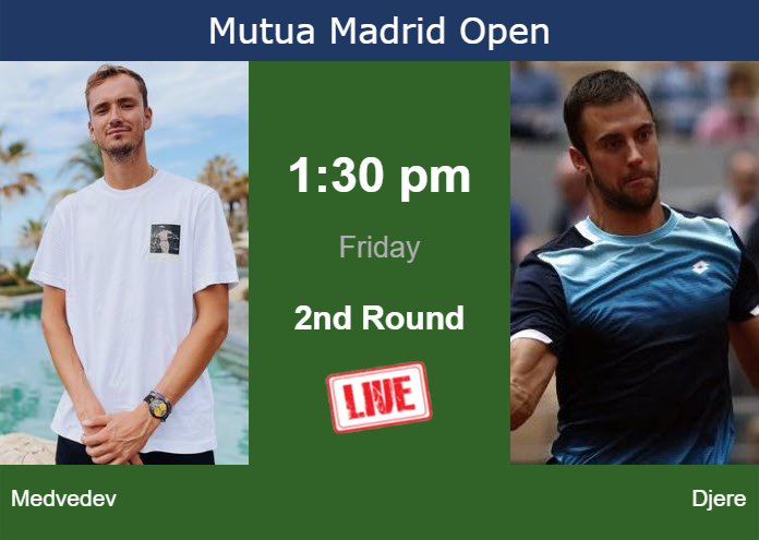 How to watch Medvedev vs. Djere on live streaming in Madrid on Friday