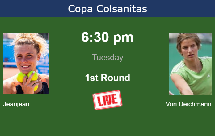 How to watch Jeanjean vs. Von Deichmann on live streaming in Bogota on Tuesday Tuesday Live Streaming Leolia Jeanjean vs Kathinka Von Deichmann