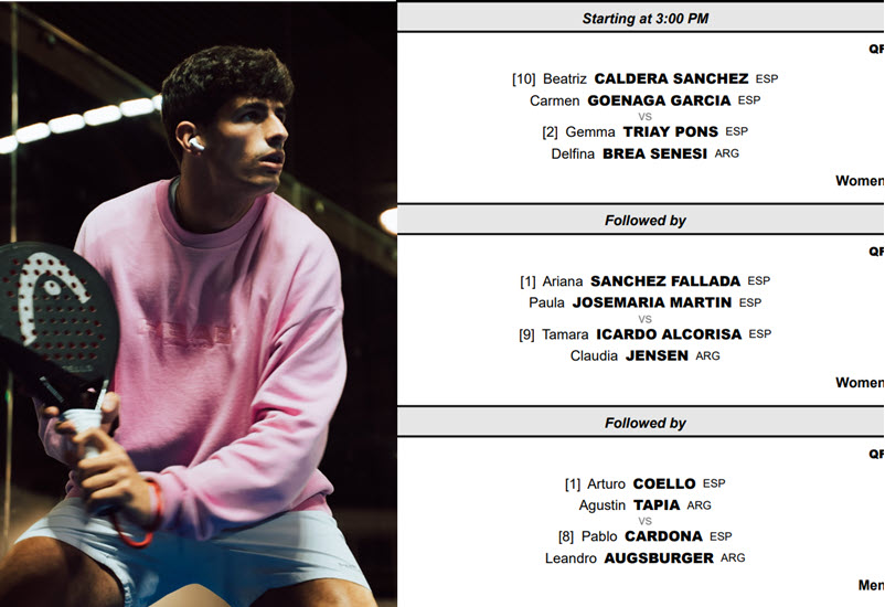 Quarters of play order Tapia, Coello, Galan, and Chingotto in action as Doha major