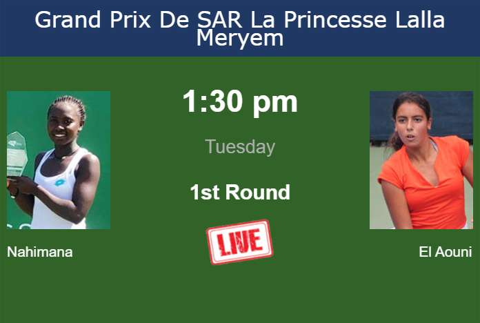 How to watch Nahimana vs. El Aouni on live streaming in Rabat on Tuesday Tuesday Live Streaming Sada Nahimana vs Aya El Aouni