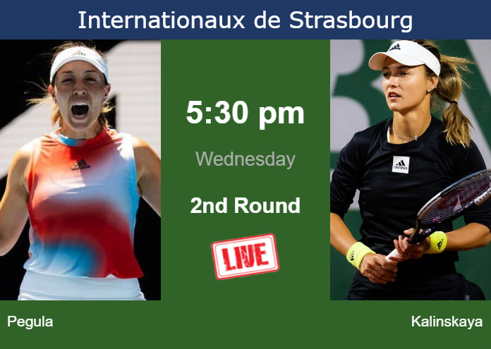 How to watch Pegula vs. Kalinskaya on live streaming in Strasbourg on Wednesday Wednesday Live Streaming Jessica Pegula vs Anna Kalinskaya