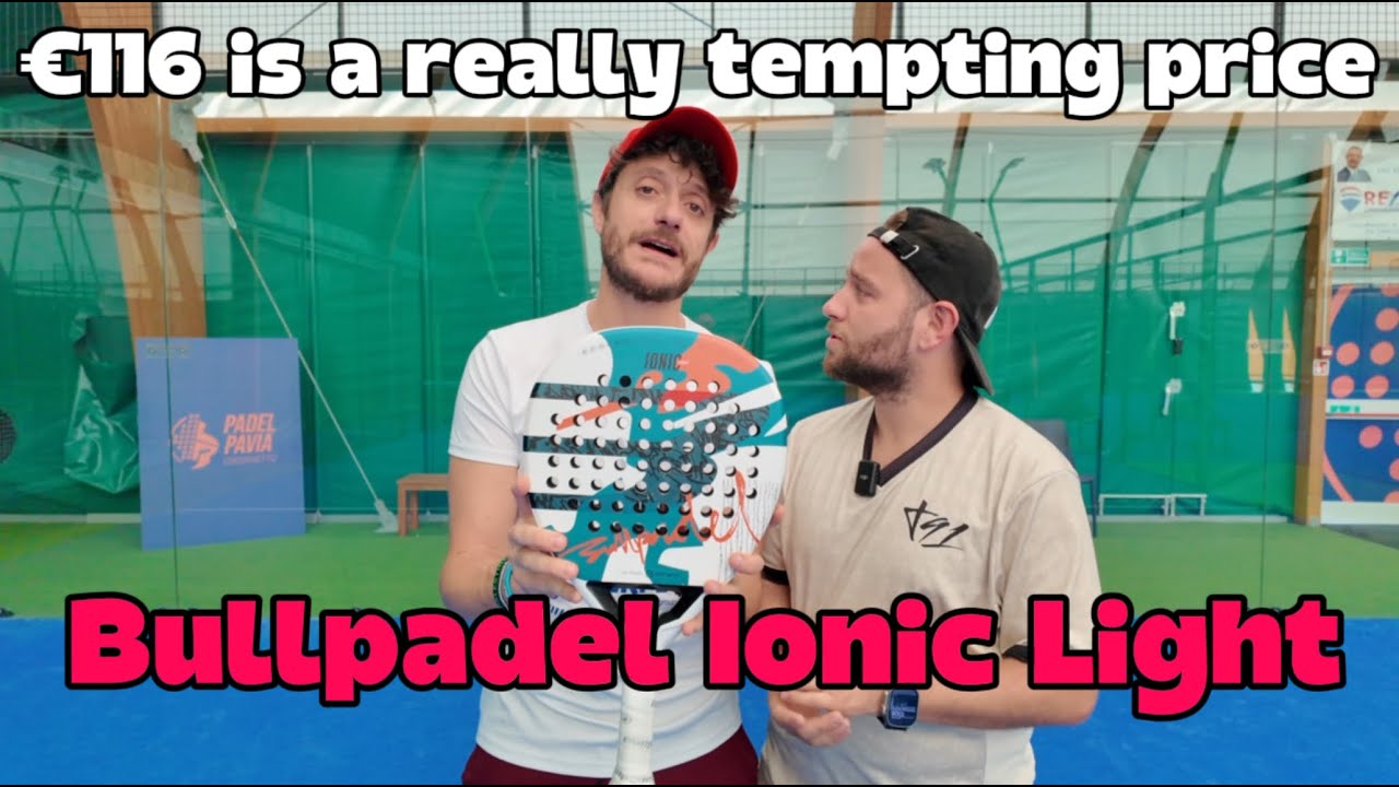 Bullpadel Ionic Light Delivers Lightweight Performance And Impressive Ball Output bullpadel-ionic-light-delivers-lightweight-performance-and-impressive-ball-output