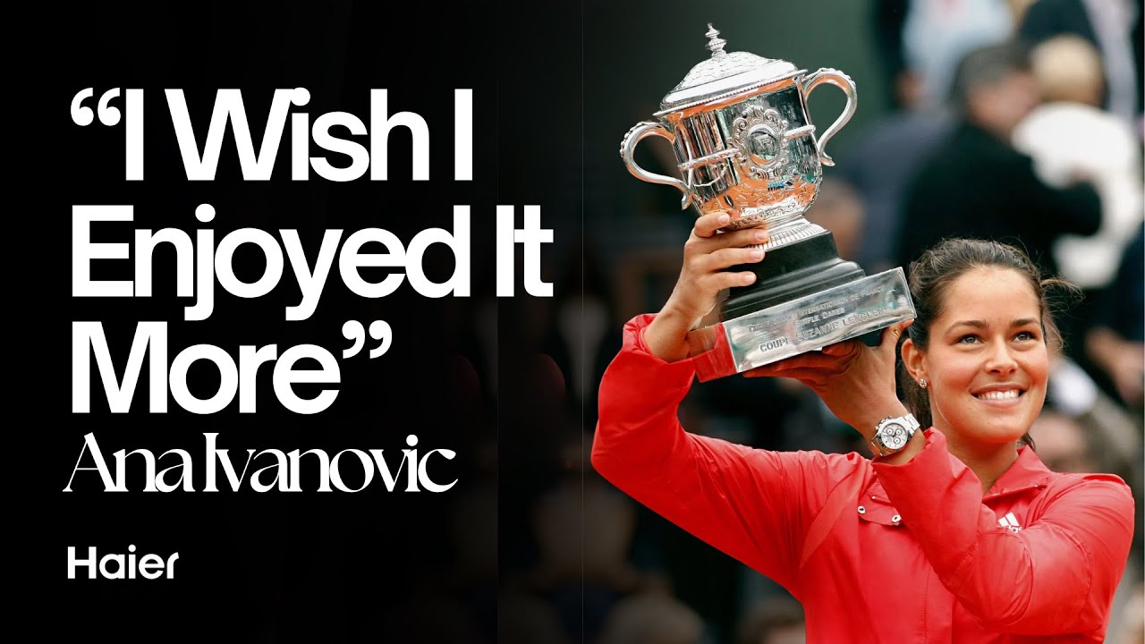 Ana Ivanovic reflects on fame, pressure, and regrets in candid interview