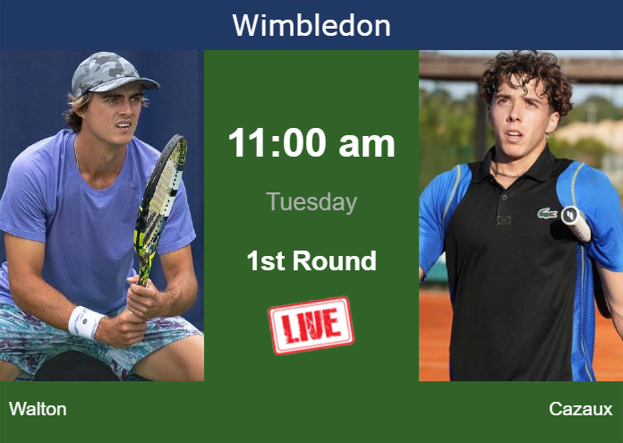 How to watch Walton vs. Cazaux on live streaming in Wimbledon on Tuesday Monday Live Streaming Adam Walton vs Arthur Cazaux