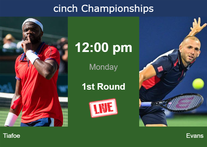 Monday Live Streaming Frances Tiafoe vs Daniel Evans