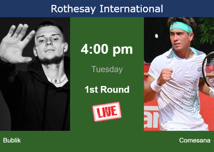Tuesday Live Streaming Alexander Bublik Vs Francisco Comesana Tuesday Live Streaming Alexander Bublik vs Francisco Comesana