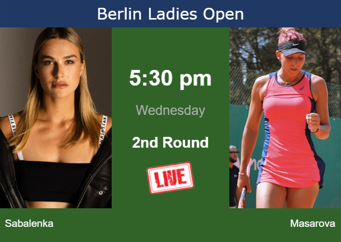 Wednesday Live Streaming Aryna Sabalenka Vs Rebeka Masarova Wednesday Live Streaming Aryna Sabalenka vs Rebeka Masarova