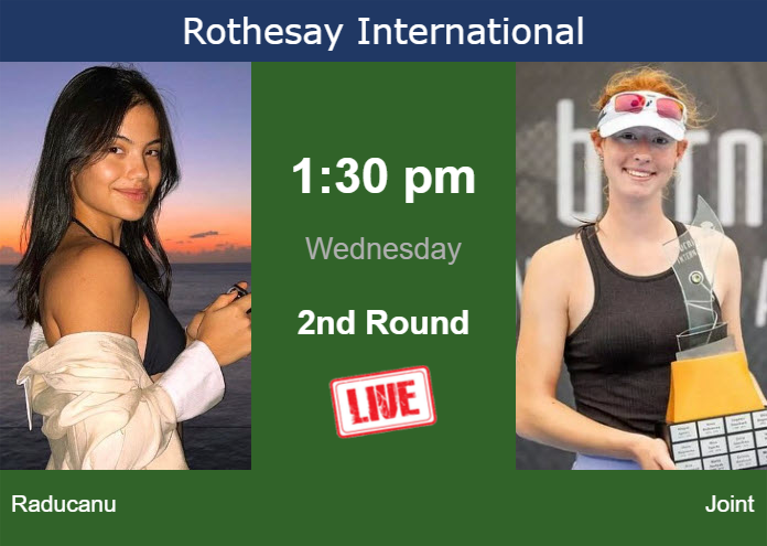 Wednesday Live Streaming Emma Raducanu Vs Maya Joint Wednesday Live Streaming Emma Raducanu vs Maya Joint