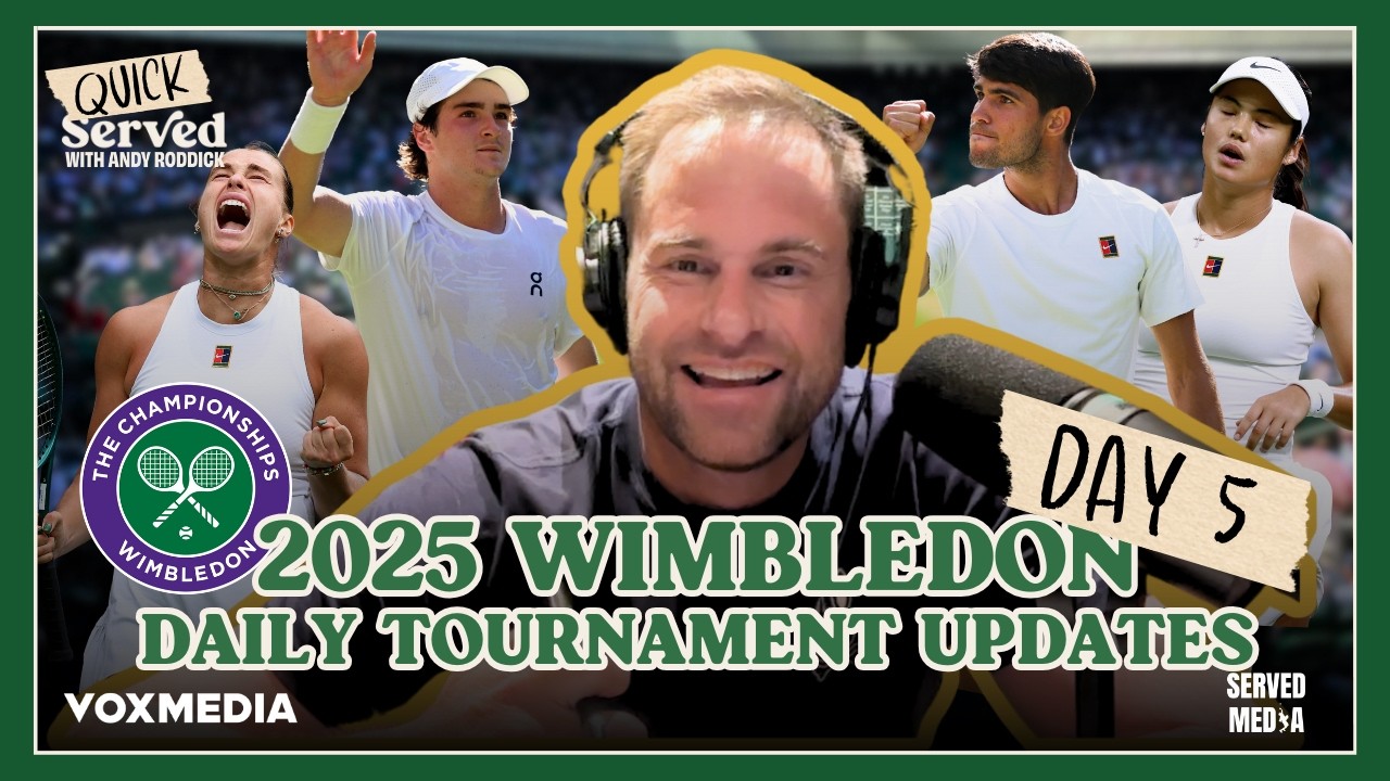 Andy Roddick recaps all the key moments of the Wimbledon’s 5th day  in today’s edition of Quick Served
