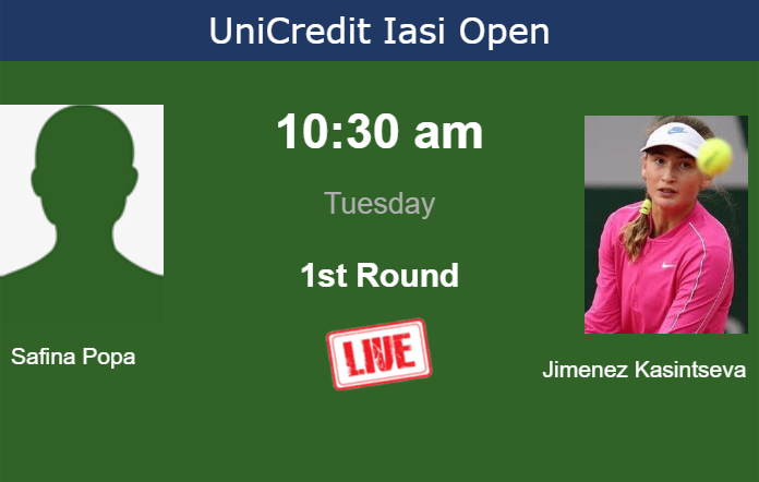 How to watch Safina Popa vs. Jimenez Kasintseva on live streaming in Iasi on Tuesday Tuesday Live Streaming Giulia Safina Popa vs Victoria Jimenez Kasintseva