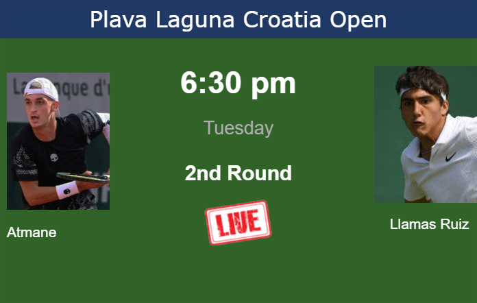 How to watch Atmane vs. Llamas Ruiz on live streaming in Umag on Tuesday Tuesday Live Streaming Terence Atmane vs Pablo Llamas Ruiz