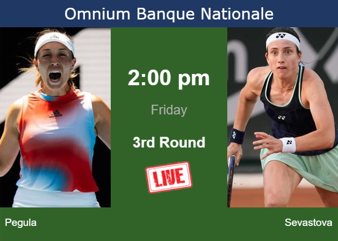 How to watch Pegula vs. Sevastova on live streaming in Montreal on Friday Friday Live Streaming Jessica Pegula vs Anastasija Sevastova