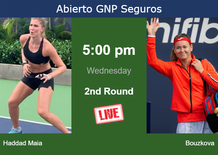 How to watch Haddad Maia vs. Bouzkova on live streaming in Monterrey on Wednesday Wednesday Live Streaming Beatriz Haddad Maia vs Marie Bouzkova