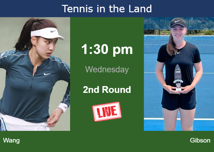 Wednesday Live Streaming Xinyu Wang vs Talia Gibson