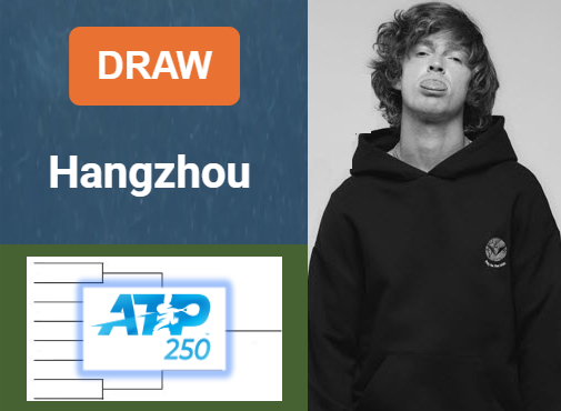 Draw of Hangzhou Open - Hangzhou Draw of Hangzhou Open - Hangzhou