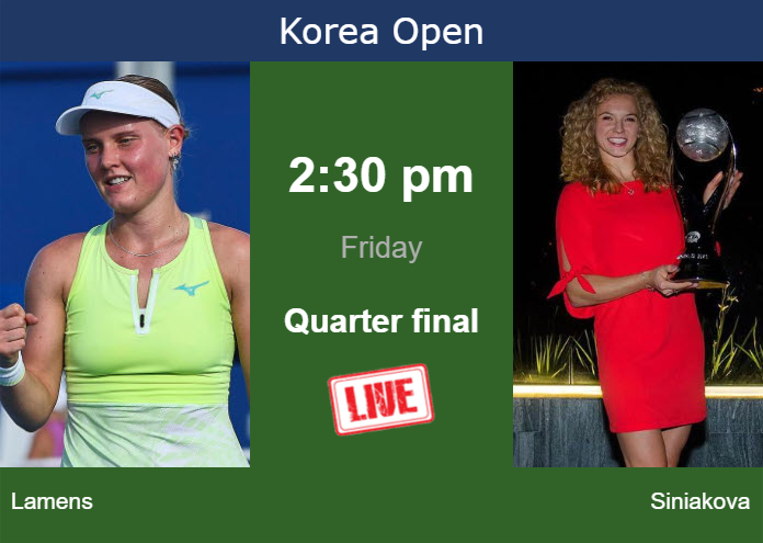 Thursday Live Streaming Suzan Lamens vs Katerina Siniakova