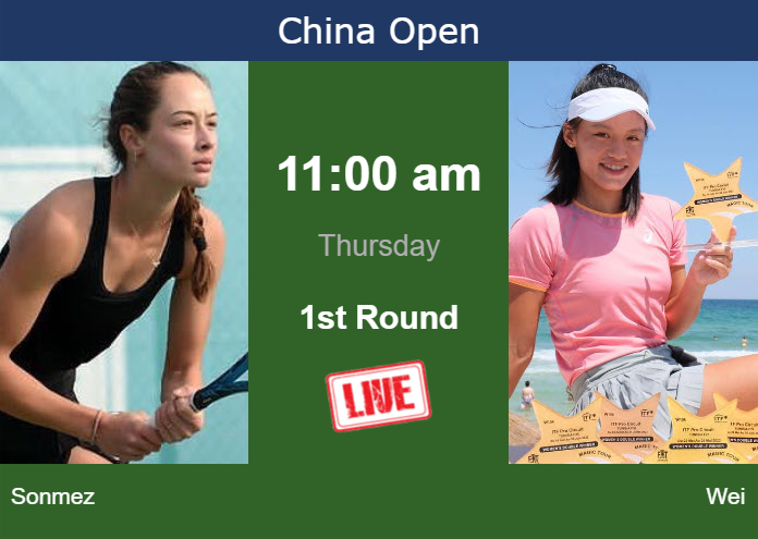 Wednesday Live Streaming Zeynep Sonmez vs Sijia Wei