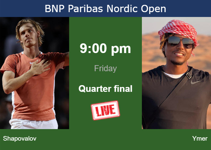 Friday Live Streaming Denis Shapovalov vs Elias Ymer